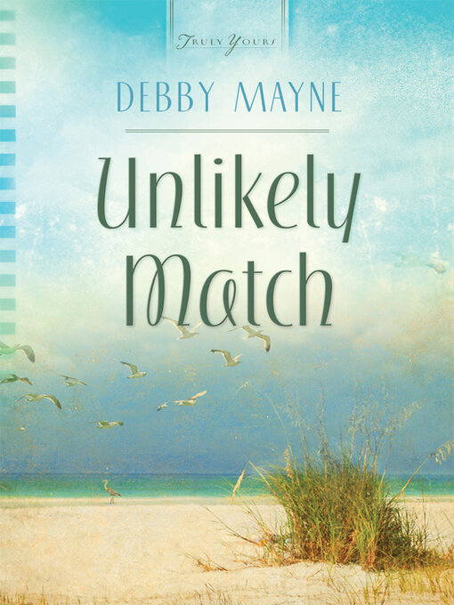 Title details for Unlikely Match by Debby Mayne - Available